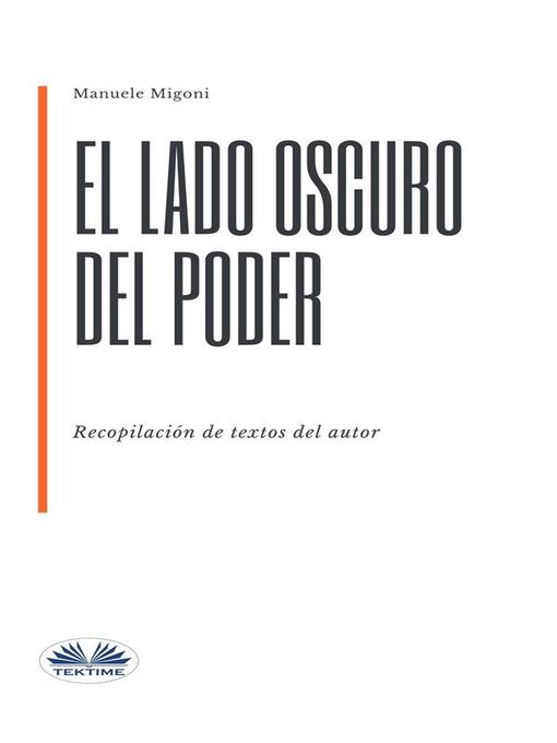 Title details for El Lado Oscuro Del Poder by Manuele Migoni - Available